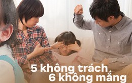 Đừng bỏ qua quan điểm “5 không trách, 6 không mắng” khi con phạm lỗi, đây mới là bí quyết bố mẹ dạy con khéo