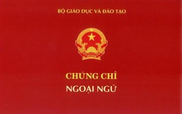 Bộ GD&ĐT bỏ quy định cấp chứng chỉ ngoại ngữ trình độ A, B, C