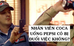 Nhân viên Coca Cola thâm niên 12 năm vẫn bị đuổi việc vì 'trót' 1 lần uống Pepsi: Luật ngầm đáng sợ giữa các công ty là đối thủ truyền kiếp của nhau