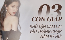 Tháng 12 âm lịch tới, 3 con giáp khổ tận cam lai, năm 2020 thần tài chiếu cố nồng hậu, không thành đại gia thì cũng giàu có viên mãn