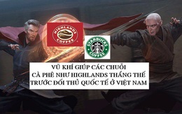 Thành công khắp thế giới vì sao Starbucks, Gloria Jeans chịu 'thất trận' trước những chuỗi như Highlands Coffee hay The Coffee House ở Việt Nam?