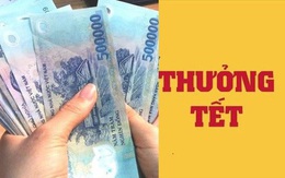 Hụt hẫng vì tiền thưởng Tết bị trừ thuế quá nhiều