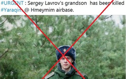 Thực hư tin đồn người lính Nga - cháu trai Ngoại trưởng Lavrov thiệt mạng ở Khmeimim đêm qua?