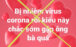 Tung tin 'bị nhiễm virus corona, sớm gặp ông bà' trên facebook, 'Quân mã tấu' bị phạt 10 triệu