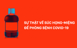 Bản chất của 'nước súc họng phòng virus Corona' sau 2 ca chữa thành công ở BV Chợ Rẫy