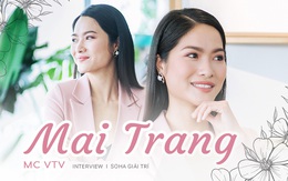MC Mai Trang VTV ở tuổi 28: Đừng cưới chỉ vì đến tuổi, cứ sống thử cả đời nếu chưa sẵn sàng