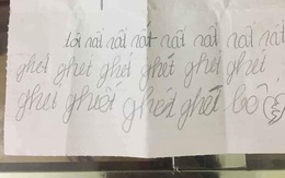 Mẹ trẻ lặng người khi đọc được dòng chữ con viết "tôi rất ghét bố" nhưng câu chuyện phía sau mới khiến ai nấy đều phẫn nộ