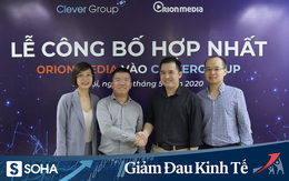 Công ty truyền thông của ông Hiếu Orion hợp nhất vào Clever Group