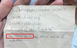 Để quên hộp khô gà trong ngăn bàn, hôm sau đi học nữ sinh nhận mẩu giấy nhắn "xin đừng tìm tôi"