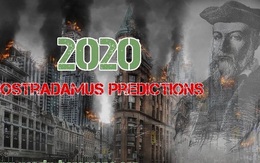 Dự báo sốc về năm 2020 của nhà tiên tri Nostradamus