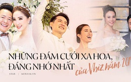 Top 5 đám cưới khủng nhất Vbiz năm 2019: Đông Nhi - Ông Cao Thắng lầy và đắt đỏ nhất, Cường Đô La bê cả dàn siêu xe loá mắt