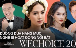 Cuộc đua bình chọn nghệ sĩ hoạt động nổi bật WeChoice 2019: Hương Giang xuất sắc dẫn đầu, Trấn Thành, Ngô Kiến Huy đang bám sát nút!