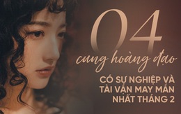 4 cung Hoàng đạo có cuộc sống may mắn và viên mãn nhất trong tháng 2, không chỉ phát tài phát lộc mà sự nghiệp cũng thăng hoa rực rỡ