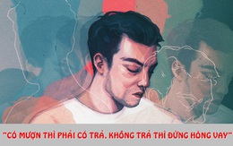 10 quy tắc ngầm “phũ nhưng thật” trong xã hội, chẳng ai nói ra nhưng chắc chắn bạn phải biết: Số 1 chính là MƯỢN TIỀN phải trả!