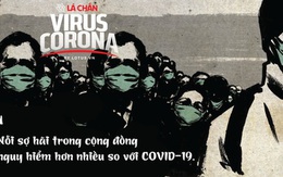 Bác sĩ Trần Văn Phúc: Nỗi sợ hãi đe dọa vượt ngoài tầm kiểm soát sẽ khiến nguy cơ bùng phát mạnh hơn cả dịch bệnh