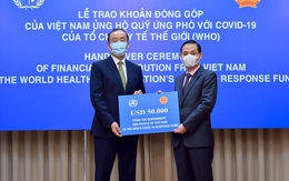 Việt Nam ủng hộ 50.000 USD cho quỹ ứng phó với Covid-19 của WHO