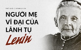 Câu chuyện cuộc đời đầy thăng trầm của người mẹ vĩ đại đứng đằng sau những thành công lẫy lừng của vị lãnh tụ Lenin