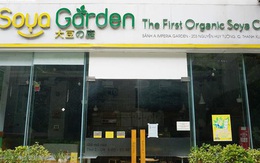 Hàng loạt cửa hàng Soya Garden tại Hà Nội ngừng hoạt động