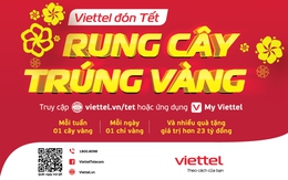 Viettel tặng khách hàng mỗi ngày 1 chỉ vàng, mỗi tuần 1 cây vàng nhân dịp Tết Nguyên đán