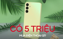 Mua điện thoại mới với 5 triệu trong tay, đây là những mẫu smartphone "ngon bổ rẻ" đáng mua nhất