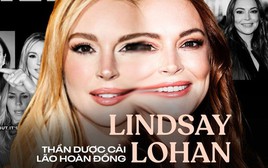 Bí ẩn của "thần dược cải lão hoàn đồng": Cách Lindsay Lohan và loạt sao Hollywood sử dụng để cứu vớt nhan sắc tới ngày "cận date"?