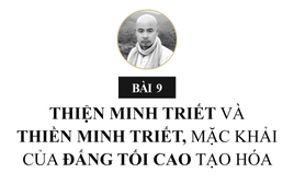 Bài 9: Thiện Minh Triết và Thiền Minh Triết, mặc khải của Đấng Tối cao tạo hóa