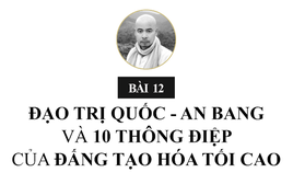 Bài 12: Đạo Trị Quốc - An bang và 10 thông điệp của đấng tạo hóa tối cao