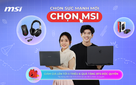 MSI đồng hành cùng học sinh, sinh viên: Chọn laptop dễ dàng hơn bao giờ hết