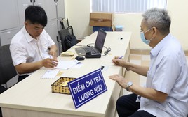 Tất cả người dân có lương hưu, trợ cấp chú ý thay đổi mới nhất từ ngày 28/9