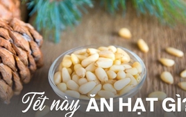 “Đánh bại” hạt hướng dương, đây mới là loại hạt lên ngôi Tết năm nay: Thuộc nhóm xa xỉ nhưng vẫn "cháy hàng" vì 2 lý do