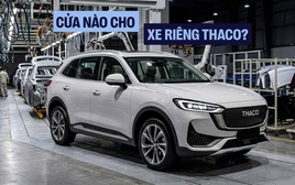 Làm xe riêng không phải canh bạc với THACO: Cái gì cũng đã sẵn, chỉ còn một điểm cần giải quyết