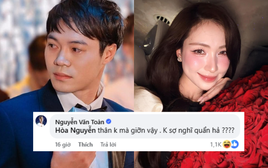 Văn Toàn tổn thương vì Hòa Minzy: Thân chưa mà giỡn vậy, không sợ tôi nghĩ quẩn hả?