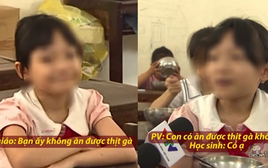 Cô giáo nói trò "không ăn được thịt gà" nhưng học sinh P.A lại đáp "Có ạ": Khoảnh khắc tréo ngoe trong phóng sự VTV24