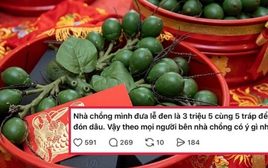 Chuyện nhà chồng đưa lễ đen 3, 5 triệu đồng cùng 5 tráp để đón dâu: Nuôi con gái bao năm, lễ đen như vậy liệu có phải "gả thấp"?