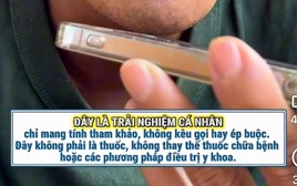 “Thần y mạng” chữa bách bệnh bắt đầu lách luật