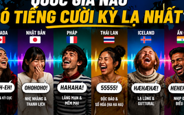 Quốc gia nào có tiếng cười kỳ lạ nhất?