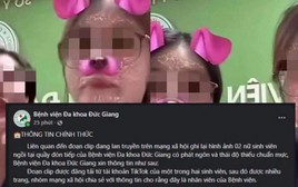 BV Đa khoa Đức Giang chấm dứt việc thực tập của 2 nữ sinh có phát ngôn gây bức xúc, bài học cho việc "học ăn, học nói"