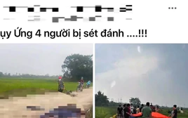 Thực hư thông tin '4 người bị sét đánh' ở Hà Nội