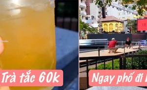 Trà tắc lề đường bán "rẻ rề" không mua, cô gái tới phố đi bộ Sài Gòn bị "chém đẹp" 60k uống vào không dám... đi vệ sinh