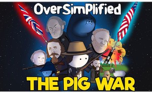 The Pig War: Xung đột ngu ngốc nhất trong lịch sử?