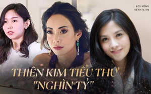 3 thiên kim tiểu thư sinh ra đã ở vạch đích, có người tự kiếm được đống tiền nên không thèm kế nghiệp tập đoàn nghìn tỷ