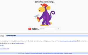 YouTube và Gmail bất ngờ gặp lỗi đồng loạt