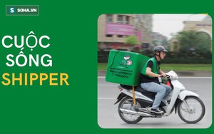 Cuộc sống shipper: Cuộc vật lộn mưu sinh và những trải nghiệm vượt giới hạn của bản thân