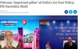 Báo Ấn Độ: Việt Nam là trụ cột trong Chính sách Hành động hướng Đông của Ấn Độ