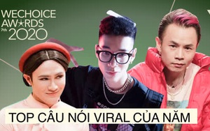 Top những câu nói đi đâu cũng thấy năm 2020, không biết thì phí tiền đóng Internet thật sự!
