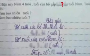 Đề toán tính số tuổi của bố mẹ, trò làm đúng hết mà ai đọc xong cũng tá hỏa vì một chi tiết: Thế này có bậy không cơ chứ!