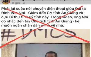 Điều tra việc các đối tượng xấu cố ý cắt ghép  file ghi âm cuộc nói chuyện của Đại tá Đinh Văn Nơi