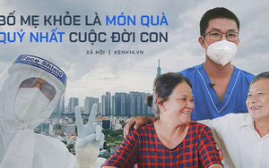 Xúc động câu chuyện đôi vợ chồng già chạy xe ba gác ở Sài Gòn, con trai là bác sĩ tuyến đầu: "Bố mẹ chỉ mong sớm có bữa cơm quây quần"