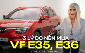 Supercar Blondie trải nghiệm nhanh VinFast VF e35, VF e36: 'Sang xịn mịn', đi vài tuần mới phải sạc, nóng lòng chờ được cầm lái