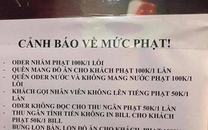Tranh cãi chuyện quán ăn ra quy định phạt nhân viên gắt gao từng li từng tí: Khách gọi không thưa trừ 50k, order sai mất luôn 100k